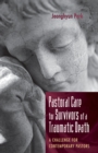 Image for Pastoral Care for Survivors of a Traumatic Death: A Challenge for Contemporary Pastors