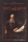 Image for Text and Canon: Essays in Honor of John H. Sailhamer