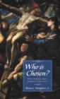 Image for Who is Chosen?
