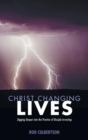 Image for Christ Changing Lives