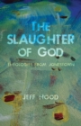 Image for Slaughter of God: Theologies from Jonestown