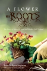 Image for Flower With Roots: The Story of Mary D. Jesse and Shokei Girls&#39; School