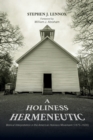 Image for Holiness Hermeneutic: Biblical Interpretation in the American Holiness Movement (1875-1920)