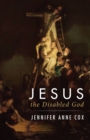 Image for Jesus the Disabled God