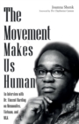 Image for Movement Makes Us Human: An Interview With Dr. Vincent Harding On Mennonites, Vietnam, and Mlk