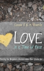 Image for Love in a Time of Fear