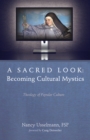 Image for Sacred Look: Becoming Cultural Mystics: Theology of Popular Culture