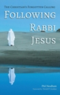 Image for Following Rabbi Jesus : The Christian&#39;s Forgotten Calling