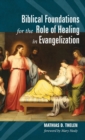 Image for Biblical Foundations for the Role of Healing in Evangelization