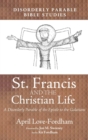 Image for St. Francis and the Christian Life