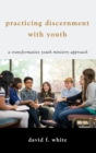 Image for Practicing Discernment with Youth