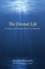 Image for Devout Life: Plunging the Depths of Spiritual Renewal