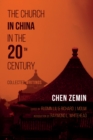 Image for Church in China in the 20th Century: Collected Writings