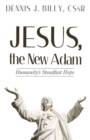 Image for Jesus, the New Adam