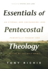 Image for Essentials of Pentecostal Theology