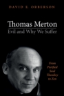 Image for Thomas Merton-evil and Why We Suffer: From Purified Soul Theodicy to Zen
