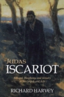 Image for Judas Iscariot: Betrayal, Blasphemy, and Idolatry in the Gospels and Acts