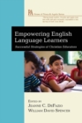 Image for Empowering English Language Learners : Successful Strategies of Christian Educators