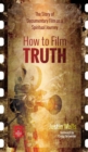 Image for How to Film Truth