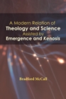 Image for Modern Relation of Theology and Science Assisted By Emergence and Kenosis