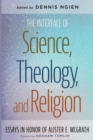 Image for The Interface of Science, Theology, and Religion