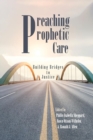 Image for Preaching Prophetic Care
