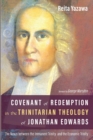 Image for Covenant of Redemption in the Trinitarian Theology of Jonathan Edwards