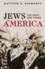 Image for Jews in America: The First 500 Years