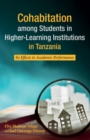 Image for Cohabitation Among Students in Higher-learning Institutions in Tanzania: Its Effects to Academic Performance
