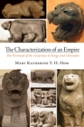 Image for Characterization of an Empire: The Portrayal of the Assyrians in Kings and Chronicles