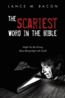 Image for Scariest Word in the Bible: Might You Be Wrong About Being Right With God?