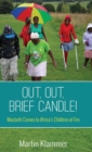 Image for Out, Out, Brief Candle!