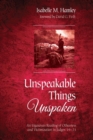 Image for Unspeakable Things Unspoken