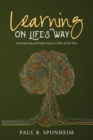 Image for Learning On Life&#39;s Way: Remembering and Reflecting By a Teller of Tall Tales