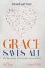 Image for Grace Saves All: The Necessity of Christian Universalism