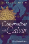 Image for Conversations with Calvin: Daily Devotions