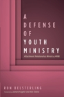 Image for A Defense of Youth Ministry