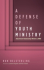 Image for A Defense of Youth Ministry