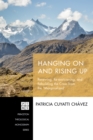 Image for Hanging On and Rising Up: Renewing, Re-envisioning, and Rebuilding the Cross from the &amp;quote;Marginalized&amp;quote;