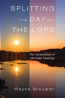 Image for Splitting the Day of the Lord