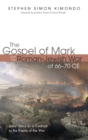 Image for The Gospel of Mark and the Roman-Jewish War of 66-70 CE