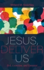 Image for Jesus, Deliver Us