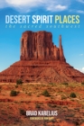 Image for Desert Spirit Places: The Sacred Southwest