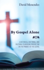 Image for By Gospel Alone