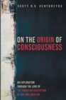 Image for On the Origin of Consciousness