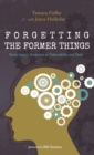 Image for Forgetting the Former Things