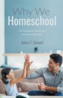 Image for Why We Homeschool