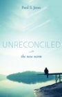 Image for Unreconciled: The New Norm