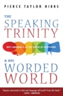Image for The Speaking Trinity and His Worded World