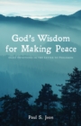Image for God&#39;s Wisdom for Making Peace: Daily Devotions in the Letter to Philemon